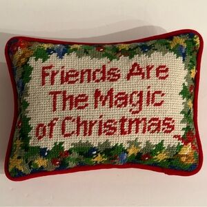 Vintage Needlepoint pillow “Friends Are The Magic of Christmas” 8.5x6
